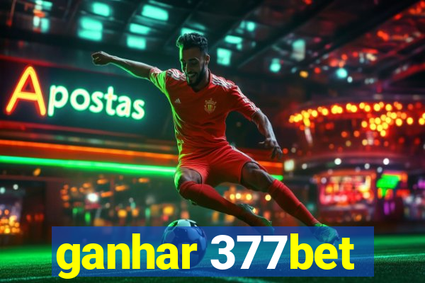 ganhar 377bet